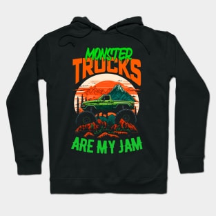 Monster Truck are my Jam Funny Hoodie